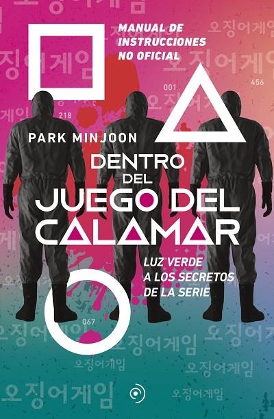 DENTRO DEL JUEGO DEL CALAMAR. LUZ VERDE A LOS SECRETOS DE LA SERIE | 9788419004178 | MINJOON, PARK