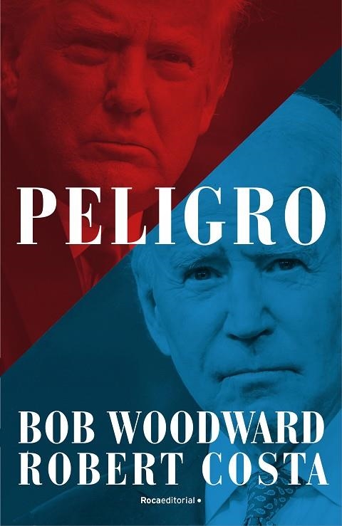 PELIGRO | 9788418870460 | WOODWARD, BOB / COSTA, ROBERT