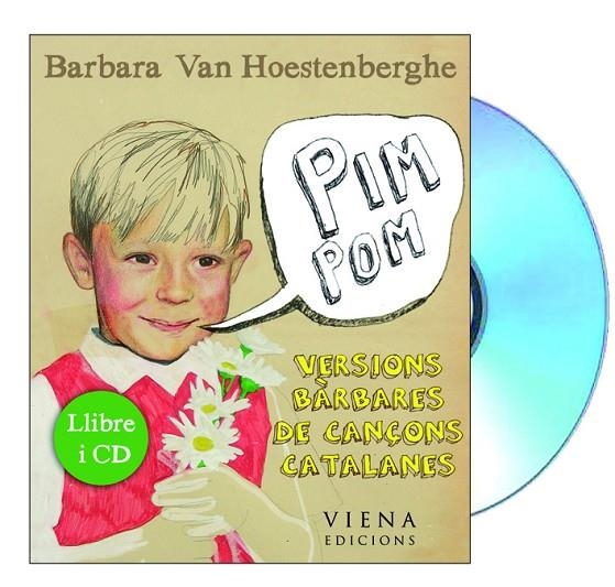 PIM POM VERSIONS BARBARES DE CANÇONS CATALANES | 9788483306840 | VAN HOESTENBERGHE, BARBARA