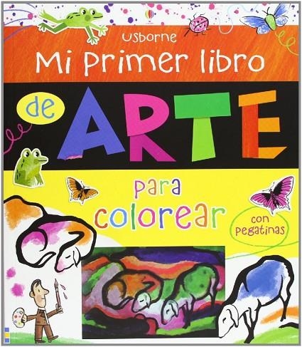 MI PRIMER LIBRO DE ARTE PARA COLOREAR | 9781409558033 | AAVV