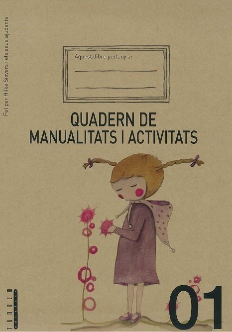 QUADERN DE MANUALITATS I ACTIVITATS 01 | 9788415554028 | SIEVERS, HILKE