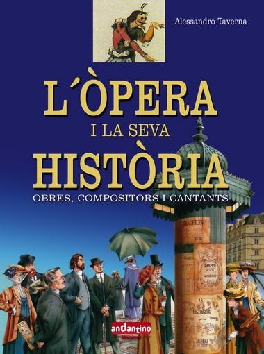 OPERA I LA SEVA HISTORIA, LA | 9788493471781 | TAVERNA, ALESSANDRO