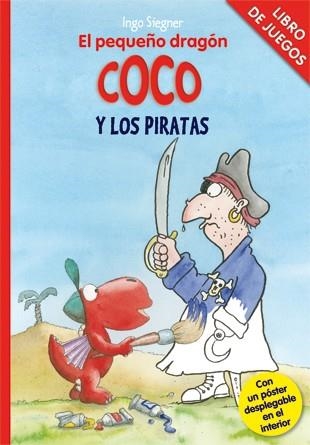 PEQUEÑO DRAGON COCO Y LOS PIRATAS, EL | 9788424646776 | SIEGNER, INGO