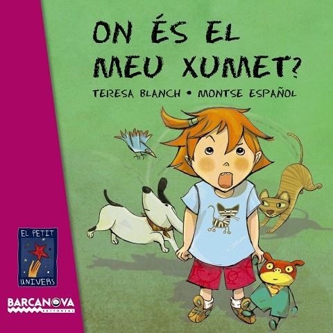 ON ES EL MEU XUMET? | 9788448928735 | BLANCH GASOL, TERESA / ESPAÑOL, MONTSE