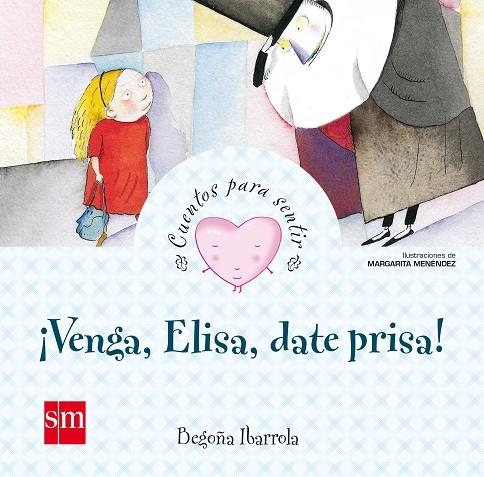 VENGA ELISA DATE PRISA | 9788467561500 | IBARROLA, BEGOÑA