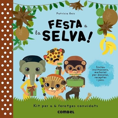 FESTA A LA SELVA ! | 9788498258189 | GEIS, PATRICIA