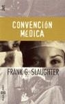 CONVENCION MEDICA | 9788401472732 | SLAUGHTER, FRANK G.