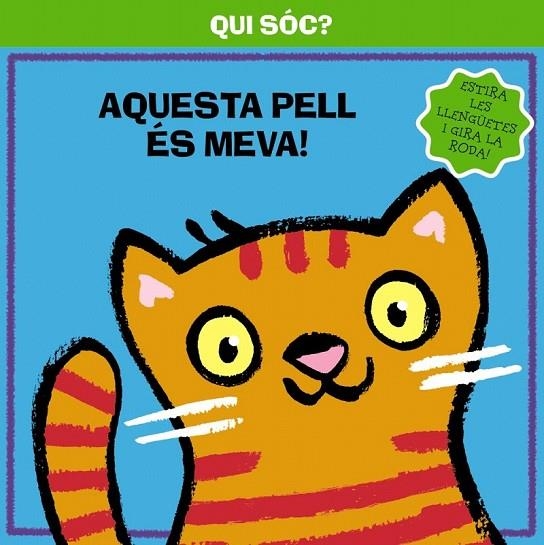 AQUESTA PELL ES MEVA! QUI SOC? | 9788499064307 | AAVV