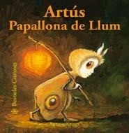 ARTUS PAPALLONA DE LLUM BESTIOLES CURIOSES | 9788498016383 | KRINGS, ANTOON