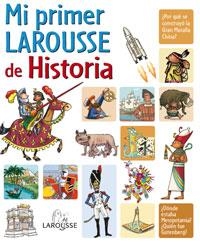 MI PRIMER LAROUSSE DE HISTORIA | 9788480168786 | VARIOS