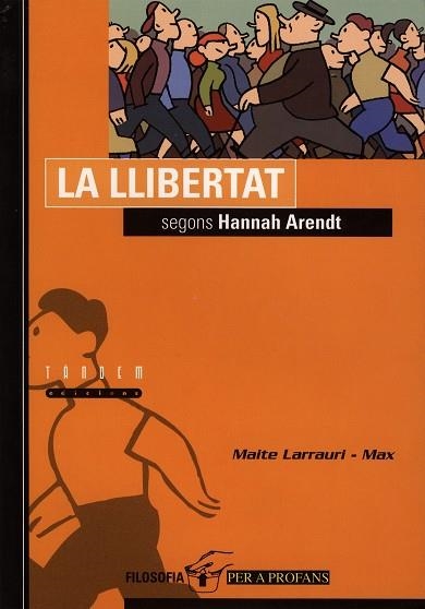 LLIBERTAT SEGONS HANNAH ARENDT, LA | 9788481313536 | LARRAURI, MAITE - MAX