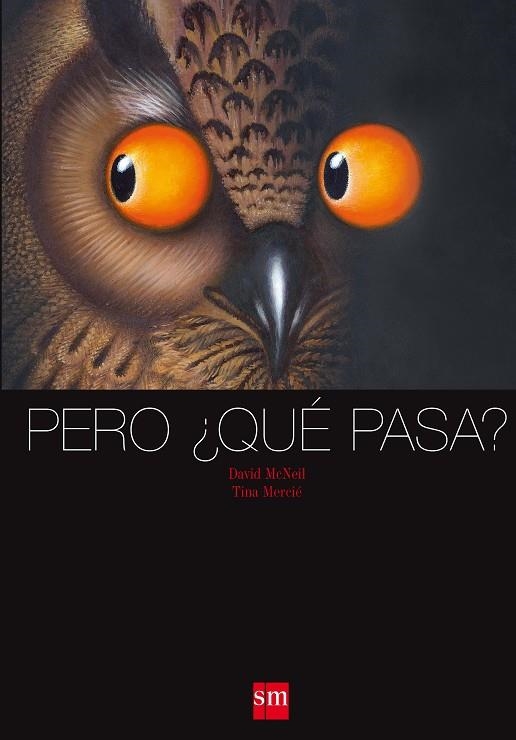 PERO QUE PASA? | 9788467559170 | MCNEIL, DAVID/MERCIÉ, TINA