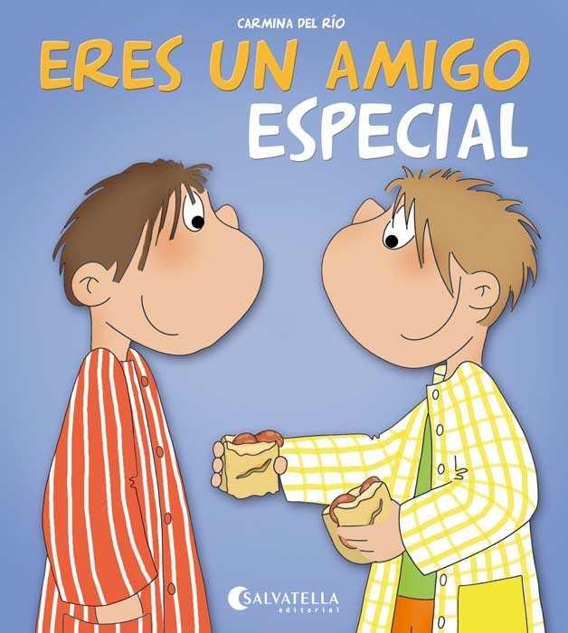 ERES UN AMIGO ESPECIAL | 9788484127482 | DEL RÍO GALVE, CARMINA