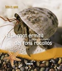 BERNAT ERMITA I ALTRES CRIATURES DEL FONS ROCALLOS | 9788499132716 | TODOLIBRO, EQUIPO