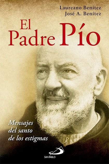 EL PADRE PÍO | 9788428543903 | BENÍTEZ GRANDE-CABALLERO, LAUREANO / BENÍTEZ GRANDE-CABALLERO, JOSÉ ANTONIO