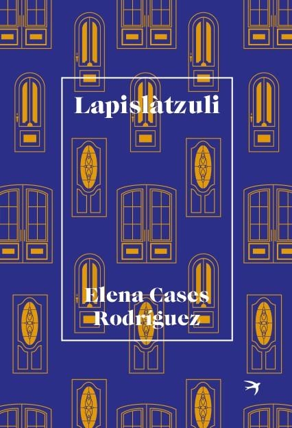 LAPISLÀTZULI | 9788418522017 | CASES RODRÍGUEZ, ELENA