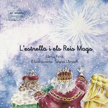 L'ESTRELLA I ELS REIS MAGS | 9788418634536 | FORA EROLES, ELENA