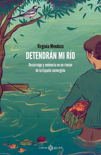 DETENDRÁN MI RÍO | 9788417678708 | MENDOZA BENAVENTE, VIRGINIA