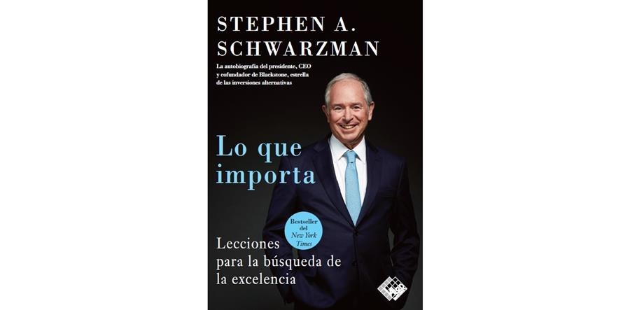 LO QUE IMPORTA | 9788412432909 | SCHWARZMAN, STEPHEN A.