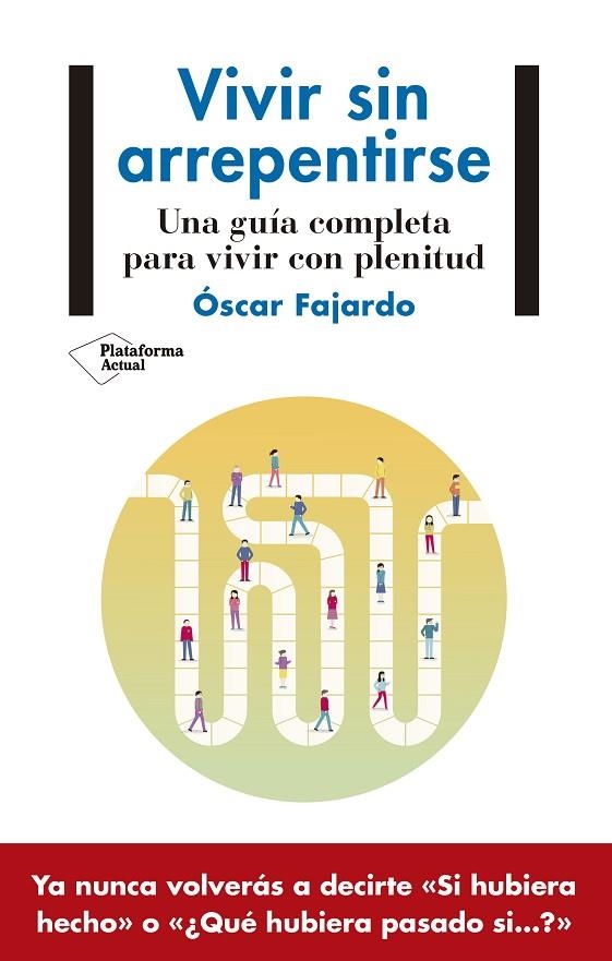 VIVIR SIN ARREPENTIRSE | 9788418927140 | FAJARDO, ÓSCAR