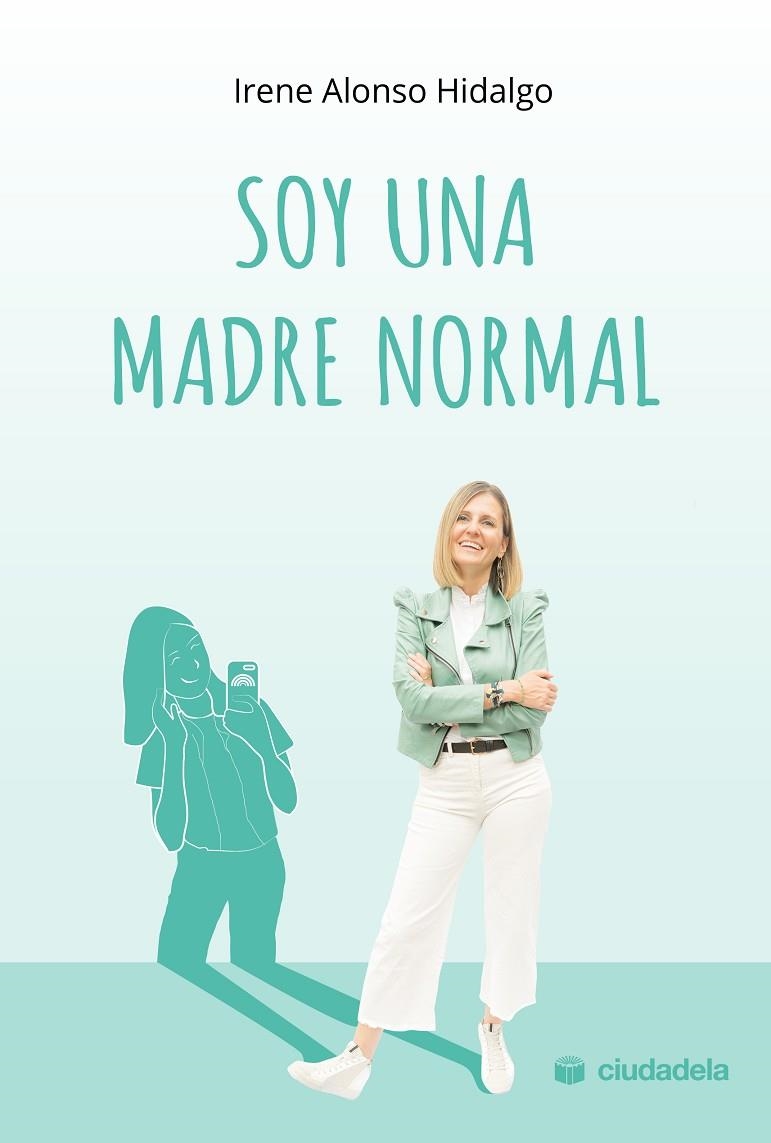 SOY UNA MADRE NORMAL | 9788415436508 | ALONSO HIDALGO, IRENE