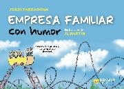 EMPRESA FAMILIAR CON HUMOR | 9788418464638 | TARRAGONA COROMINA, JORDI