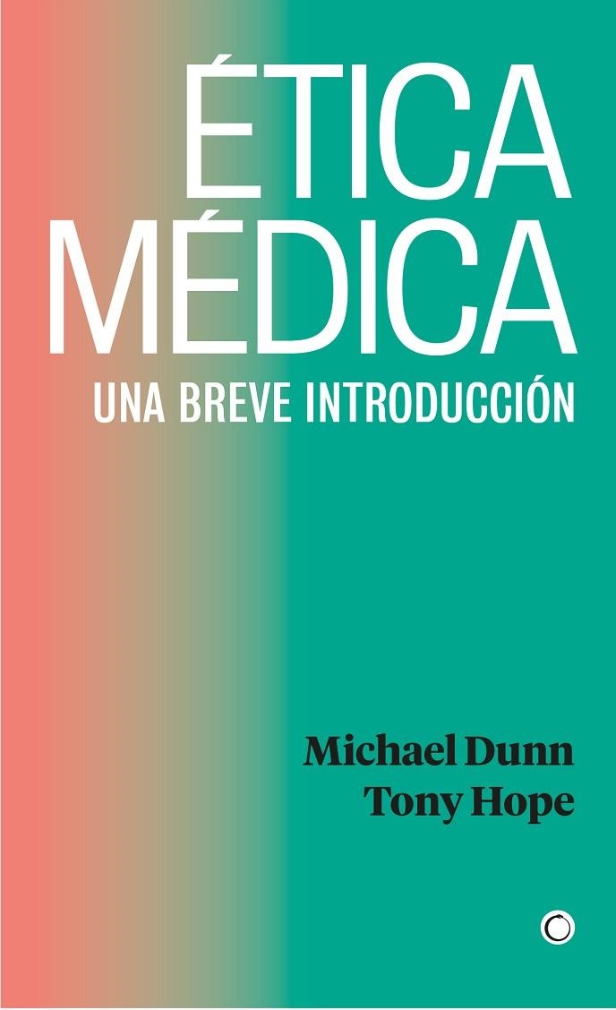 ÉTICA MÉDICA | 9788412244397 | DUNN, MICHAEL / HOPE, TONY