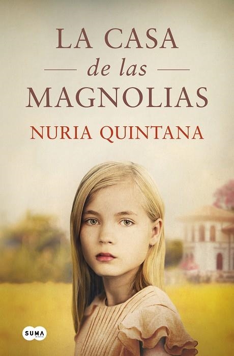 LA CASA DE LAS MAGNOLIAS | 9788491296829 | QUINTANA, NURIA