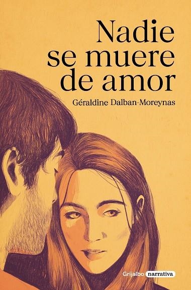 NADIE SE MUERE DE AMOR | 9788425360909 | DALBAN-MOREYNAS, GÉRALDINE