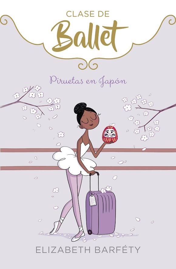 PIRUETAS EN JAPÓN (CLASE DE BALLET 7) | 9788418318047 | BARFÉTY, ELIZABETH