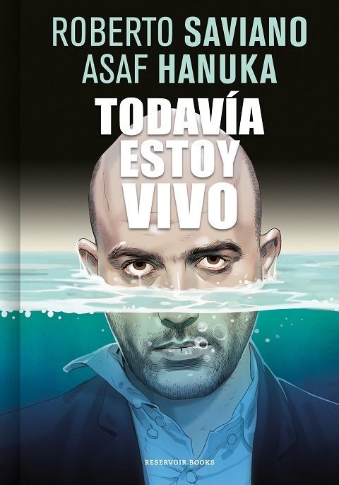 TODAVÍA ESTOY VIVO | 9788416709267 | SAVIANO, ROBERTO / HANUKA, ASAF