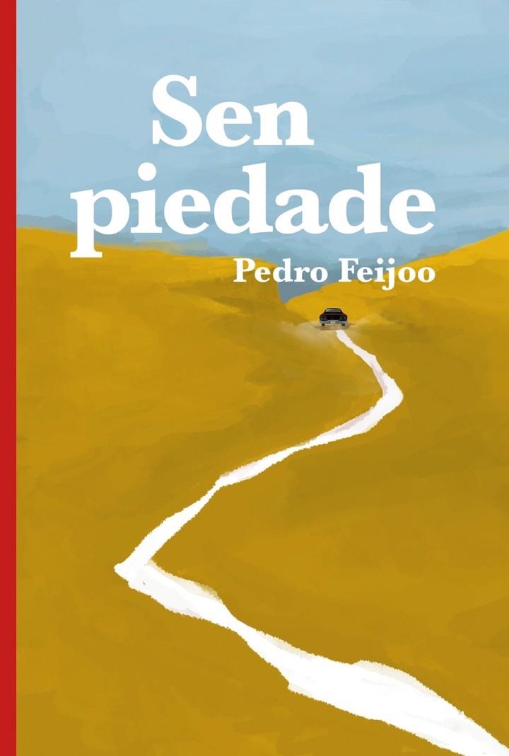 SEN PIEDADE | 9788491214007 | FEIJOO, PEDRO