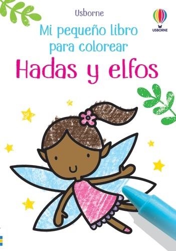 HADAS Y ELFOS MI PRIMER LIBRO COLOREAR | 9781801311304 | OLDHAM, MATTHEW