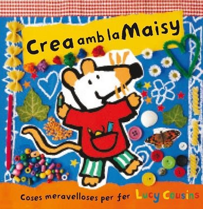 CREA AMB LA MAISY | 9788484882602 | COUSINS, LUCY