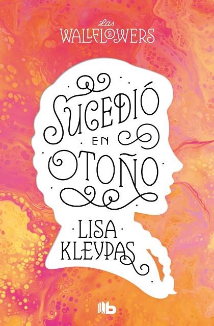 SUCEDIÓ EN OTOÑO (LOS WALLFLOWERS 2) (LAS WALLFLOWERS 2) | 9788413144528 | KLEYPAS, LISA