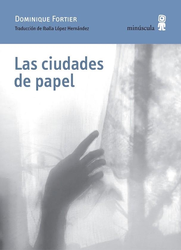 LAS CIUDADES DE PAPEL | 9788412385892 | FORTIER, DOMINIQUE