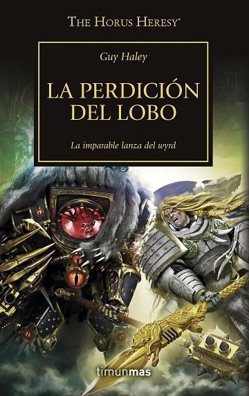 THE HORUS HERESY Nº 49/54 LA PERDICIÓN DEL LOBO | 9788445008379 | VVAA