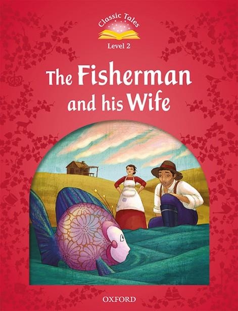 CLASSIC TALES 2. THE FISHERMAN AND HIS WIFE. MP3 PACK | 9780194014083 | ARENGO, SUE