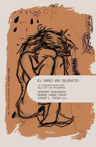 NIÑO EN SILENCIO, EL | 9788425448553 | "MAGAGNA, JEANNE/ TIZÓN JORGE L/VEILE, SABA"