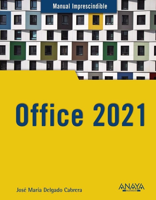 OFFICE 2021 | 9788441544680 | DELGADO, JOSE MARÍA