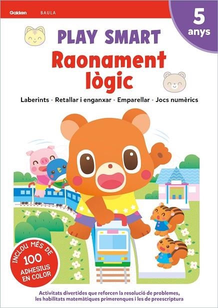 PLAY SMART RAONAMENT LÒGIC 5 ANYS | 9788447946716 | EQUIPO GAKKEN