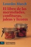 LIBRO DE LAS MERMELADAS CONFITURAS Y LICORES, EL | 9788420638676 | MARCH, LOURDES