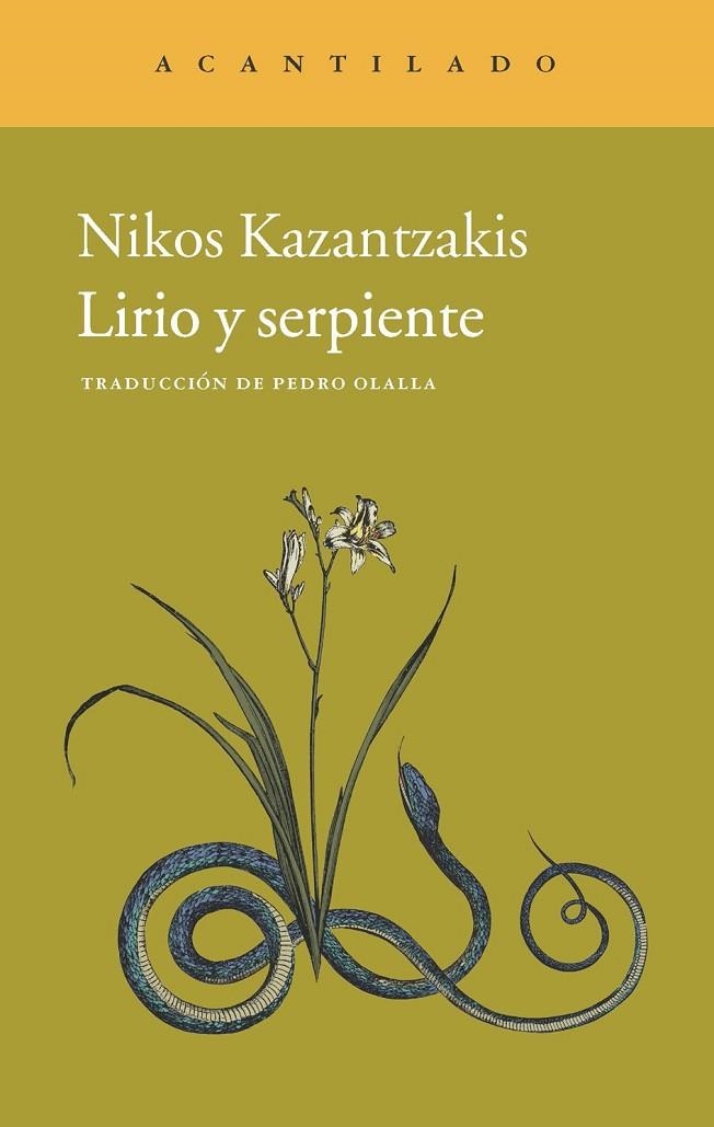 LIRIO Y SERPIENTE | 9788415689621 | KAZANTZAKIS, NIKOS/OLALLA GONZÁLEZ, PEDRO