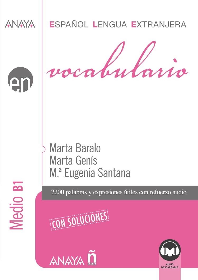 VOCABULARIO. NIVEL MEDIO B1 (ED. 2021) | 9788414315781 | BARALO OTTONELLO, MARTA / GENÍS PEDRA, MARTA / SANTANA ROLLÁN, Mª EUGENIA