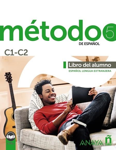 MÉTODO 5 DE ESPAÑOL (C1-C2). LIBRO DEL ALUMNO (ED. 2021) | 9788414315743 | ROBLES ÁVILA, SARA / PELÁEZ SANTAMARÍA, SALVADOR / HIERRO MONTOSA, ANTONIO / MIRANDA PAREDES, FRANCI