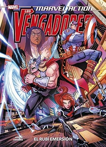 MARVEL ACTION VENGADORES. THE RUBY EGRESS | 9788413345161 | SOMMARIVA, JON/ MANNING, MATTHEW K.