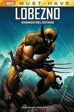 MARVEL MUST HAVE LOBEZNO. ENEMIGO DEL ESTADO | 9788411011235 | AA VV