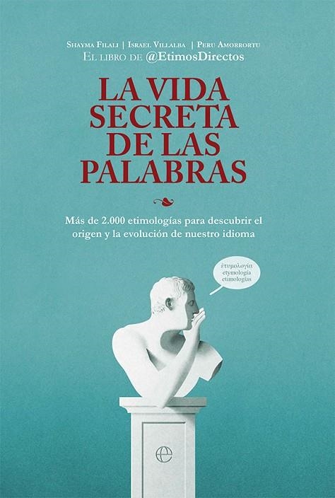 LA VIDA SECRETA DE LAS PALABRAS | 9788413842837 | ÉTIMOSDIRECTOS