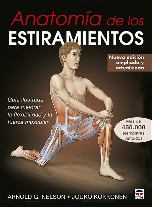 ANATOMÍA DE LOS ESTIRAMIENTOS | 9788416676996 | G. NELSON, ARNOLD / KOKKONEN, JOUKO