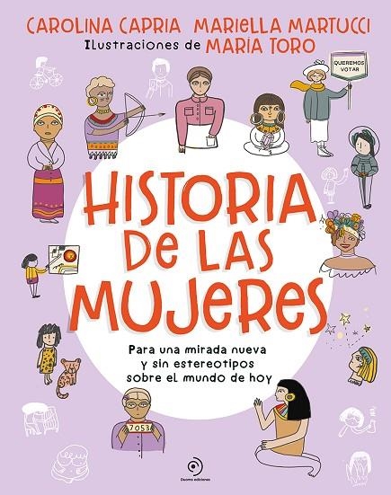 HISTORIA DE LAS MUJERES. PARA UNA MIRADA NUEVA SIN ESTEREOTIPOS SOBRE EL MUNDO D | 9788419004062 | CAPRIA, CAROLINA / MARIELLA, MARTUCCI